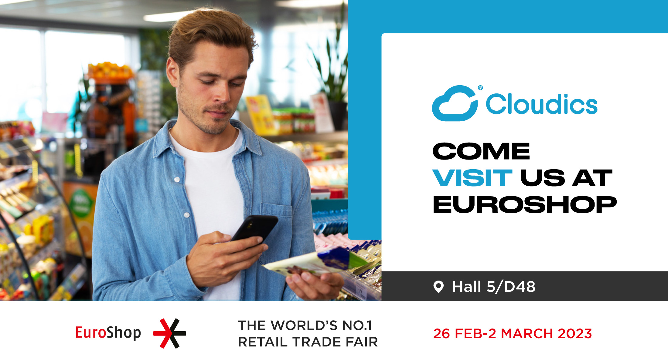 Cloudics at EuroShop 2023 – Get Ready for the Future of Frictionless Shopping! 